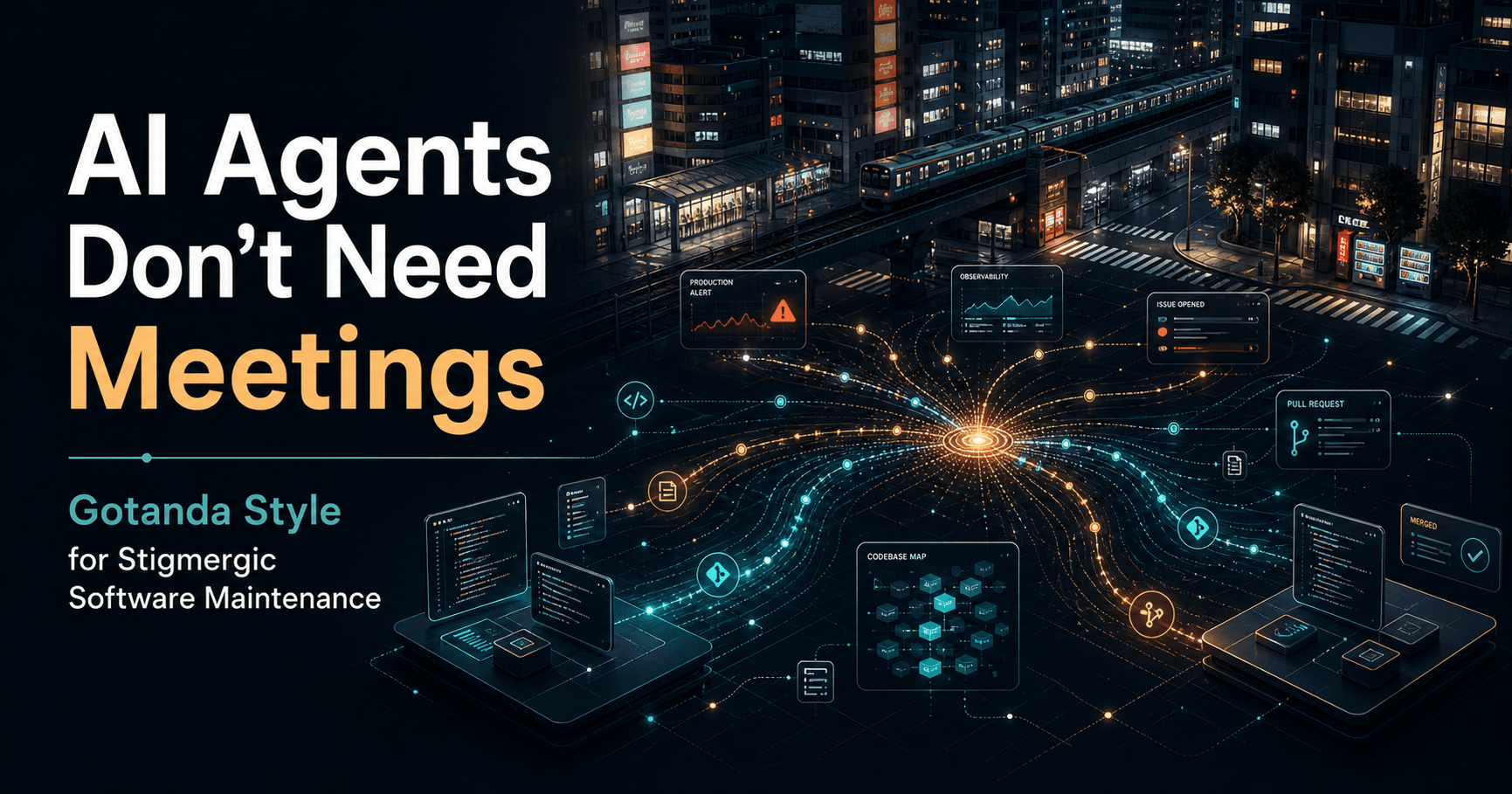 AI Agents Don't Need Meetings: Gotanda Style for Stigmergic Software Maintenance
