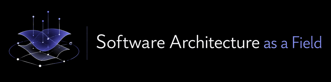 Software Architecture as a Field